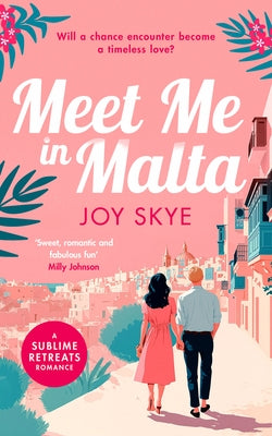 Meet Me in Malta by Skye, Joy