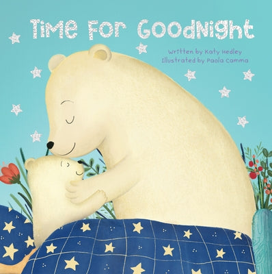 Time for Goodnight by Hedley, Katy