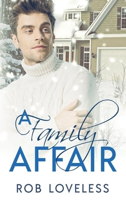 A Family Affair by Loveless, Rob
