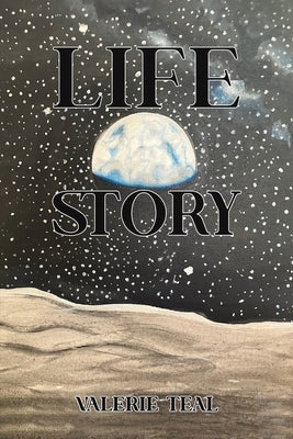 Life Story by Teal, Valerie