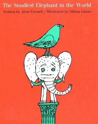 The Smallest Elephant in the World by Glaser, Milton