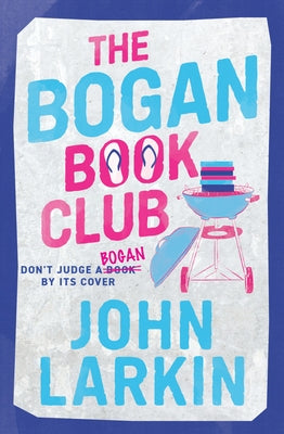 The Bogan Book Club by Larkin, John