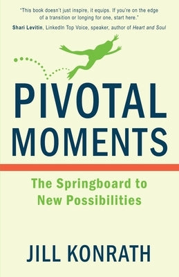 Pivotal Moments by Konrath, Jill
