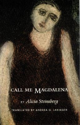 Call Me Magdalena by Steimberg, Alicia