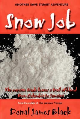 Snow Job by Black, Donal James