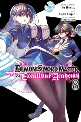 The Demon Sword Master of Excalibur Academy, Vol. 8 (Manga) by Shimizu, Yu