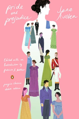 Pride and Prejudice: (Penguin Classics Deluxe Edition) by Austen, Jane