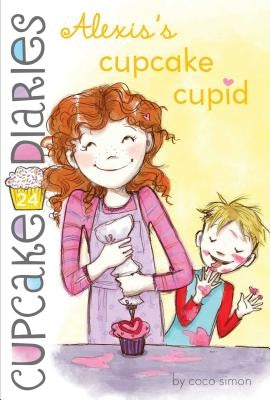Alexis's Cupcake Cupid: Volume 24 by Simon, Coco