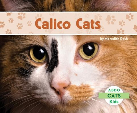 Calico Cats by Dash, Meredith