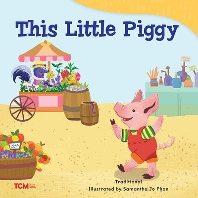 This Little Piggy by Phan, Samantha Jo