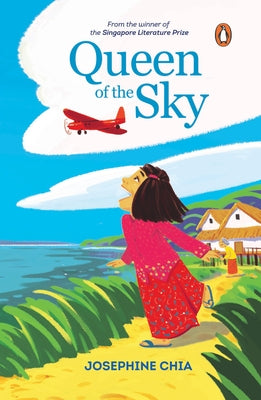 Queen of the Sky by Chia, Josephine