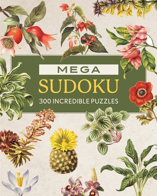 Mega Sudoku: 300 Incredible Puzzles by Editors of Chartwell Books