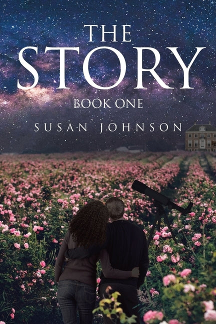 The Story: Book One by Johnson, Susan