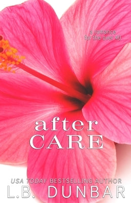 After Care by Dunbar, L. B.