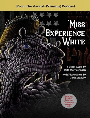 Miss Experience White: A Poem Cycle by Johnson, Milo Starr