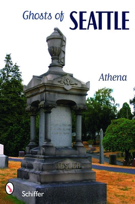 Ghosts of Seattle by Varounis, Athena