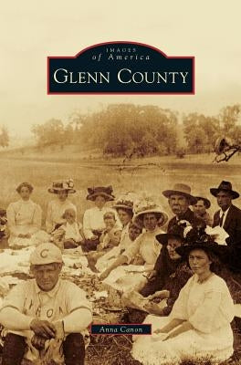 Glenn County by Canon, Anna