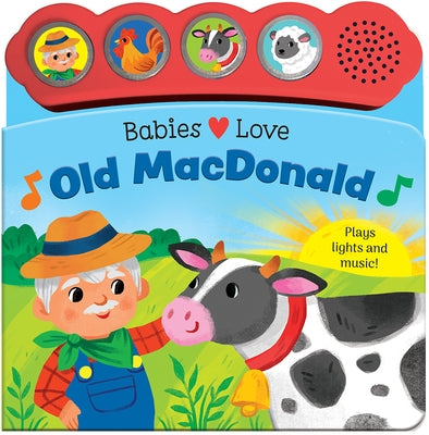 Babies Love Old MacDonald by Selbert, Kathryn