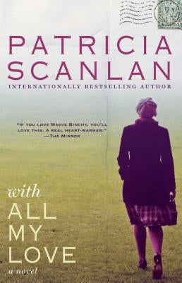 With All My Love by Scanlan, Patricia
