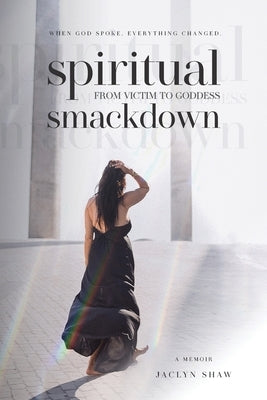 Spiritual Smackdown by Shaw, Jaclyn