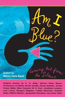 Am I Blue?: Coming Out from the Silence by Bauer, Marion Dane