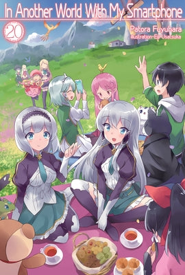 In Another World with My Smartphone: Volume 20 (Light Novel): Volume 20 by Fuyuhara, Patora