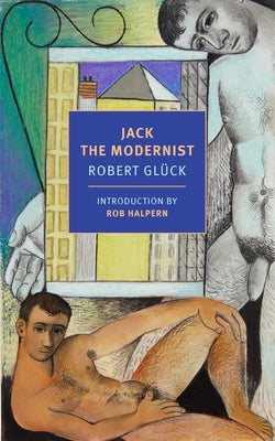 Jack the Modernist by GlÃ¼ck, Robert