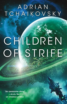 Children of Strife by Tchaikovsky, Adrian
