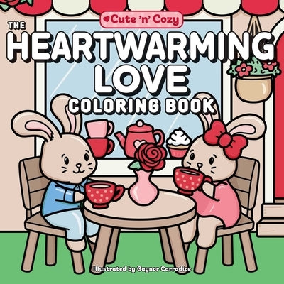 The Heartwarming Love Coloring Book by Carradice, Gaynor