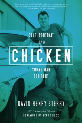Chicken: Self-Portrait of a Young Man For Rent by Sterry, David Henry