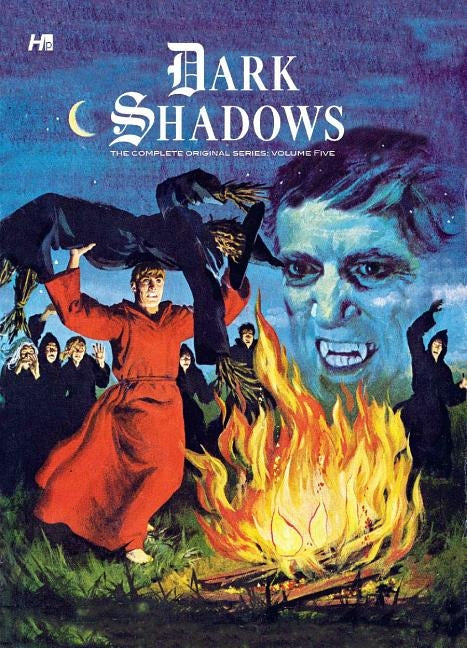 Dark Shadows: The Complete Original Series Volume 5 by Arneson, D. J.
