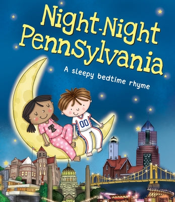 Night-Night Pennsylvania by Sully, Katherine