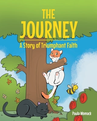 The Journey: A Story of Triumphant Faith by Womack, Paula