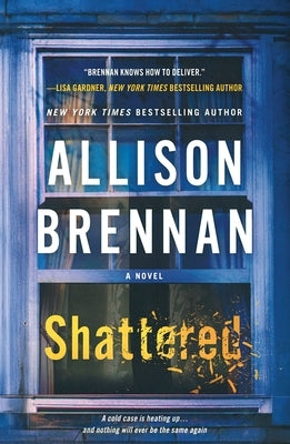 Shattered: A Max Revere Novel by Brennan, Allison