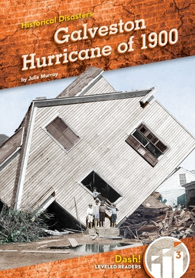 Galveston Hurricane of 1900 by Murray, Julie