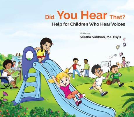 Did You Hear That?: Help for Children Who Hear Voices by Subbiah, Seethalakshmi