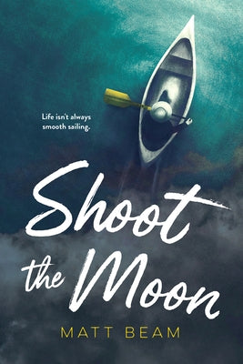 Shoot the Moon by Beam, Matt