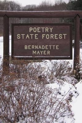 Poetry State Forest by Mayer, Bernadette