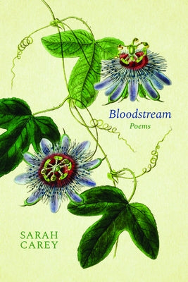 Bloodstream: Poems by Carey, Sarah