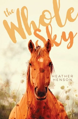 The Whole Sky by Henson, Heather