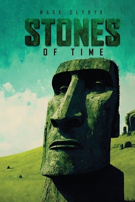 Stones of Time by Olynyk, Mark