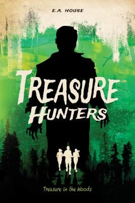 Treasure in the Woods #3 by House, E. a.
