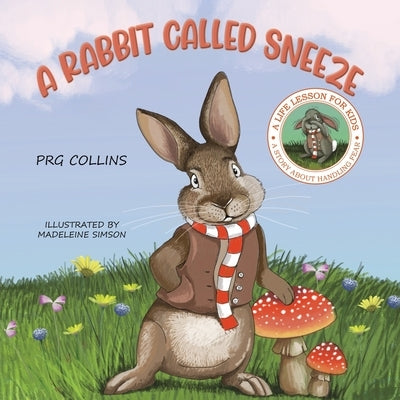 A Rabbit Called Sneeze by Collins, Prg