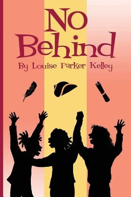 No Behind by Kelley, Louise Parker