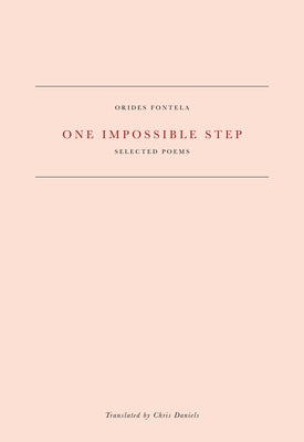 One Impossible Step: Selected Poems by Fontela, Orides