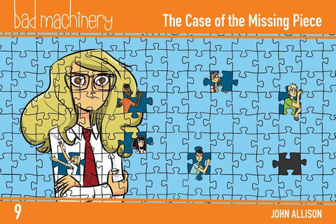 Bad Machinery Vol. 9: The Case of the Missing Piece by Allison, John
