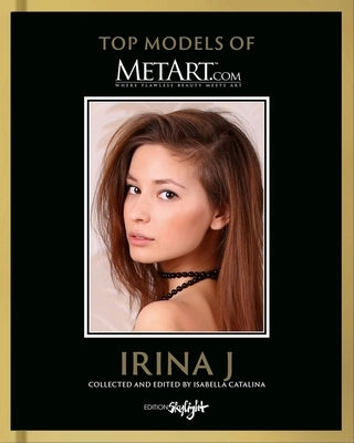 Irina J: Top Models of Metart.com by Catalina, Isabella
