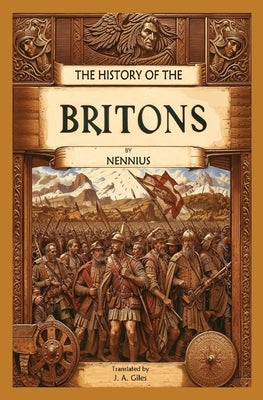 The History of the Britons by Nennius