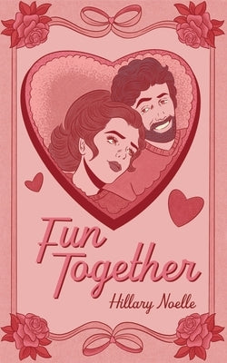 Fun Together by Noelle, Hillary