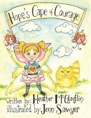 Hope's Cape Of Courage by McGlauflin, Heather